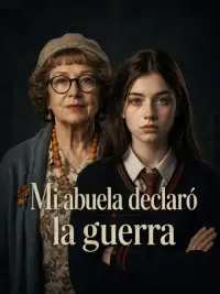 Mi abuela declaró la guerra completo