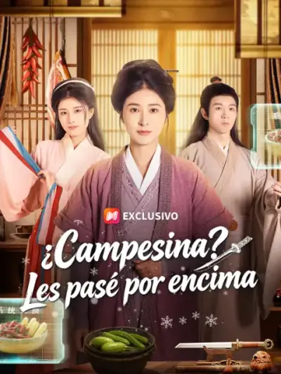 ¿Campesina? Les pasé por encima – portada del dorama corto
