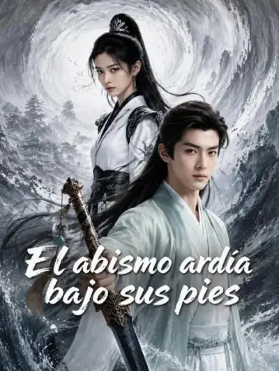 El abismo ardía bajo sus pies – portada del dorama corto