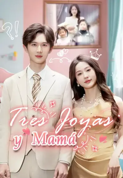 Tres Joyas y Mamá – portada del dorama corto