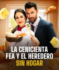 LA CENICIENTA FEA Y EL HEREDERO SIN HOGAR completo