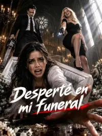 Desperté en mi funeral completo