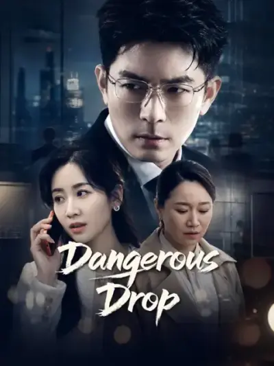 Dangerous Drop — vertical poster
