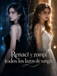 Renací y rompí todos los lazos de sangre completo