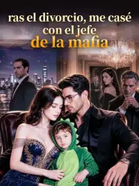 ras el divorcio, me casé con el jefe de la mafia completo