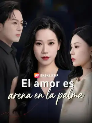 El amor es arena en la palma completo