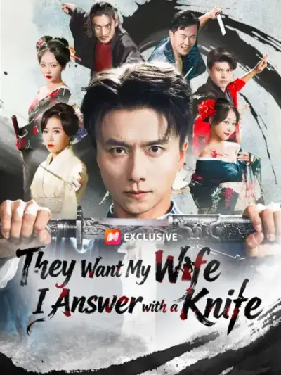 They Want My Wife. I Answer with a Knife — vertical poster