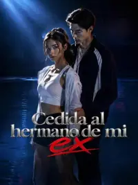 Cedida al hermano de mi ex completo