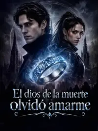El dios de la muerte olvidó amarme completo