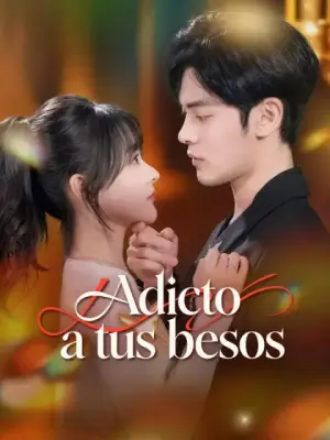 Adicto a tus besos completo