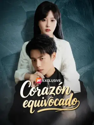 Corazón equivocado – dorama corto