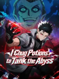 I Chug Potions to Tank the Abyss cover