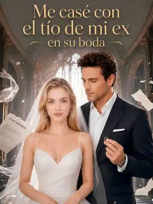 Me casé con el tío de mi ex en su boda – dorama corto