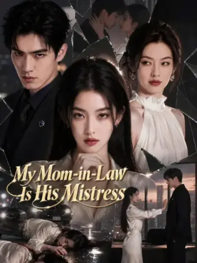 My Mom-in-Law Is His Mistress poster