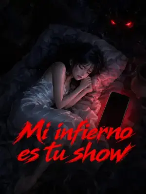 Mi infierno es tu show – dorama corto