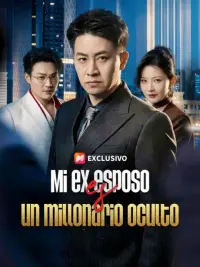 Mi ex esposo es un millonario oculto completo