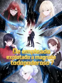 De empleado explotado a magnate todopoderoso 7 completo