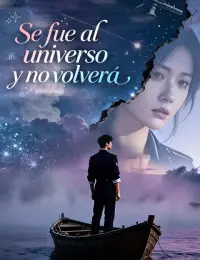 Se fue al universo y no volverá completo