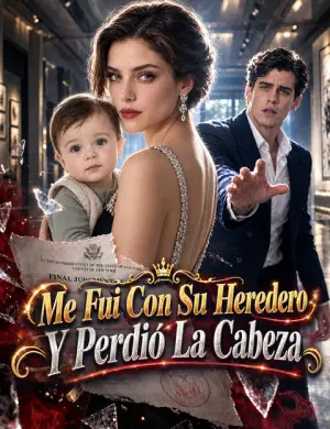 Me fui con su heredero y perdió la cabeza completo