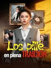Los pillé en plena traición completo