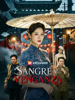 Sangre y venganza – dorama corto