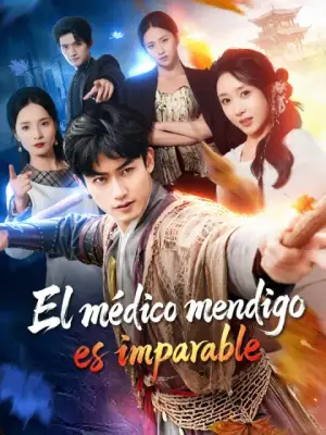 El médico mendigo es imparable – dorama corto