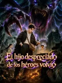El hijo despreciado de los héroes volvió completo