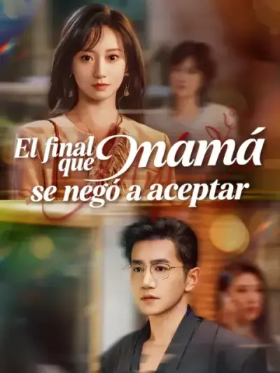 El final que mamá se negó a aceptar — portada