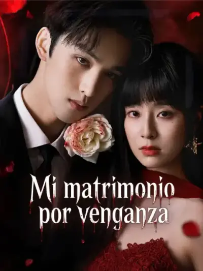 Mi matrimonio por venganza – portada del dorama corto