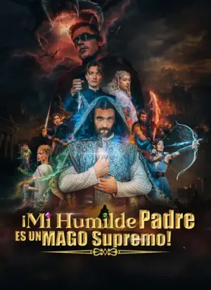 ¡Mi Humilde Padre es un Mago Supremo! – dorama corto