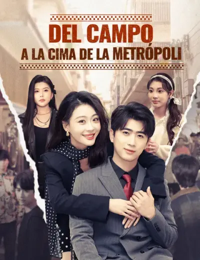 Del campo a la cima de la metrópoli – portada del dorama corto