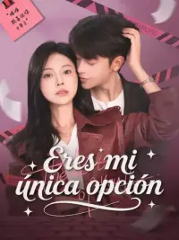 Eres mi única opción completo