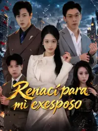 Renací para mi exesposo completo