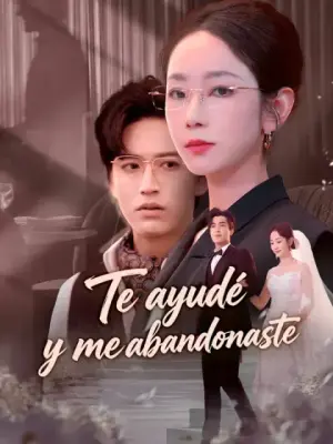 Te ayudé y me abandonaste completo