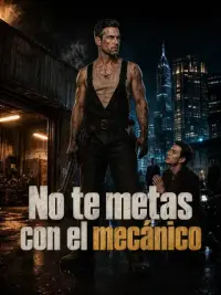 No te metas con el mecánico completo