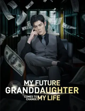 My Future Granddaughter Comes to Change My Life