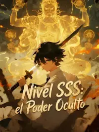 Nivel SSS: el Poder Oculto completo