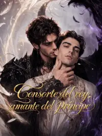 Consorte del rey, amante del príncipe completo