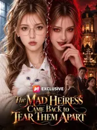 The Mad Heiress Came Back to Tear Them Apart cover