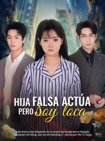 Hija falsa actúa, pero soy loca — portada