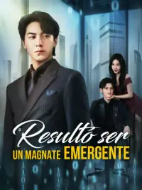 Resultó ser un magnate emergente completo