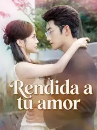 Rendida a tu amor completo
