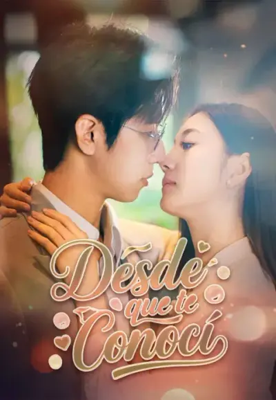 Desde que te conocí – portada del dorama corto
