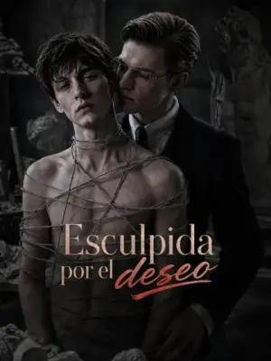 Esculpida por el deseo – dorama corto