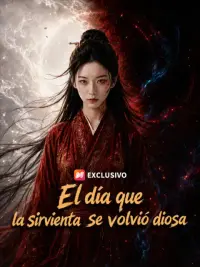 El día que la sirvienta se volvió diosa completo