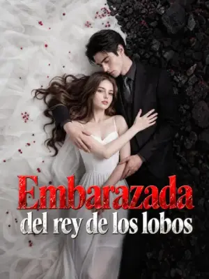 Embarazada del rey de los lobos – dorama corto
