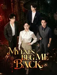 My Exes Beg Me Back cover