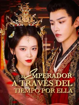 El Emperador a Través del Tiempo por Ella completo