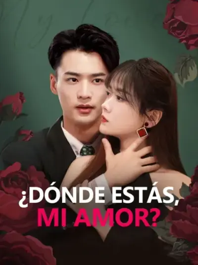 ¿Dónde estás, mi amor? – portada del dorama corto