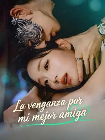 La venganza por mi mejor amiga — portada
